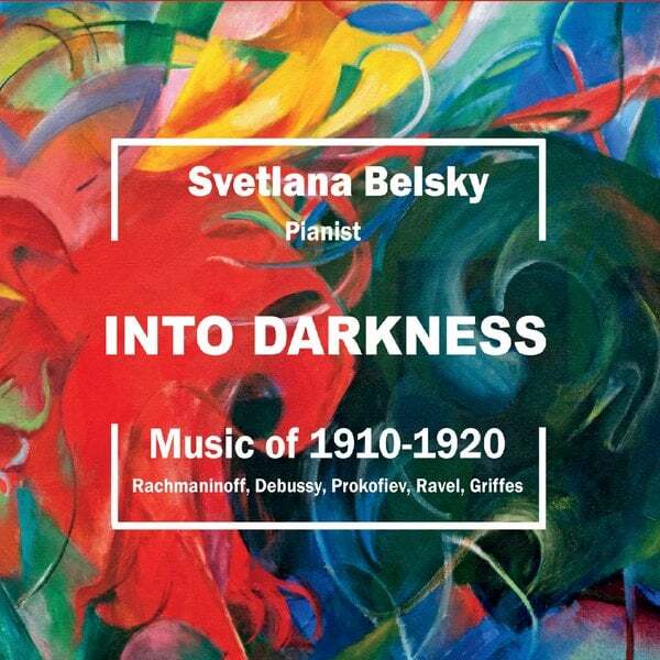 Cover art for Into Darkness: Piano Music 1910-1920